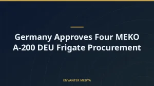 Germany Approves Four MEKO A-200 DEU Frigate Procurement