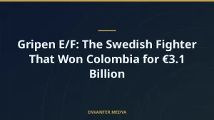 Gripen E/F: The Swedish Fighter That Won Colombia for €3.1 Billion