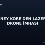 Güney Kore’nin Cheongwang Lazeri Tatbikatta 3 Dronu Düşürdü: Mermisiz Savunmanın Maliyeti 1,5 Dolar