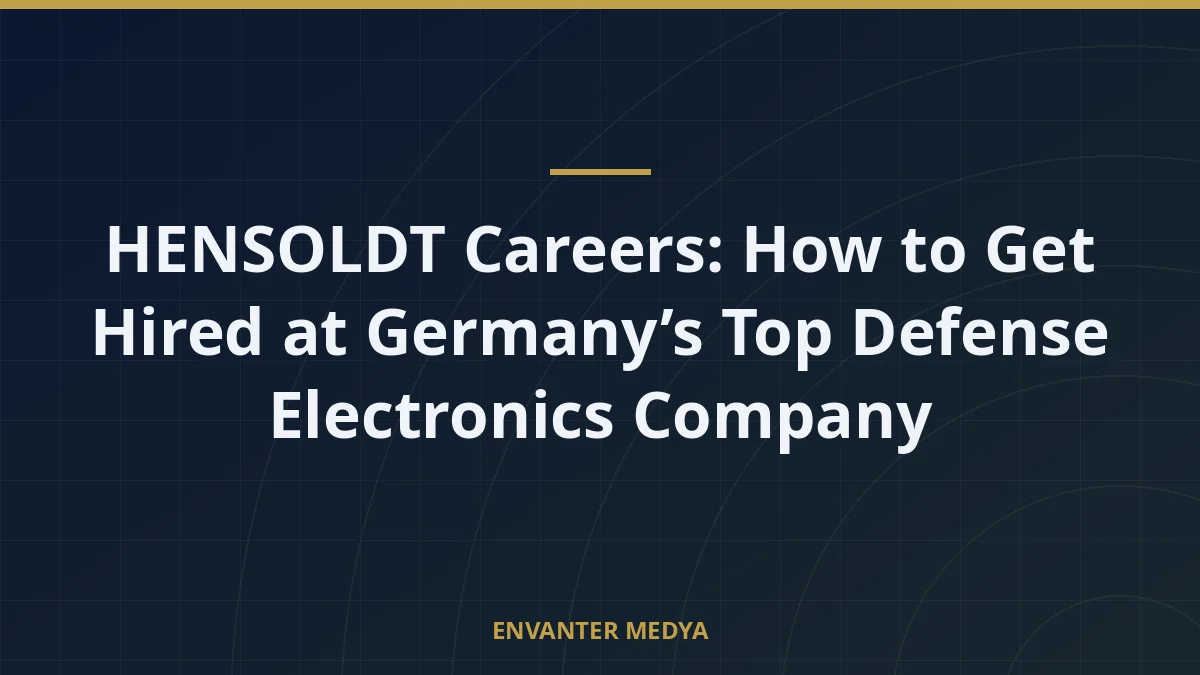 HENSOLDT Careers: How to Get Hired at Germany’s Top Defense Electronics Company