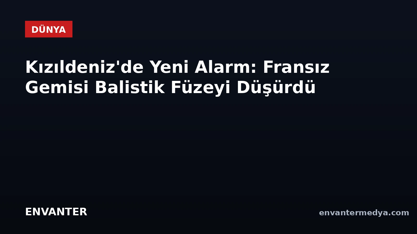 Kızıldeniz'de Yeni Alarm: Fransız Savaş Gemisi, Belçika Mayın Avcısı Yakınında Balistik Füzeyi Düşürdü 1 Kızıldeniz’de Yeni Alarm: Fransız Savaş Gemisi, Belçika Mayın Avcısı Yakınında Balistik Füzeyi Düşürdü