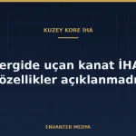Kuzey Kore’nin Yeni Uçan Kanat İHA’sı: Sergide Görülen Araç Hakkında Bilinenler ve Bilinmeyenler