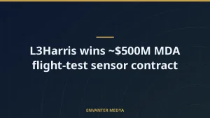 L3Harris wins ~$500M MDA flight-test sensor contract