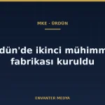 MKE, Ürdün’de ikinci mühimmat fabrikasını kurdu