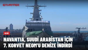 Navantia, Suudi Arabistan İçin 7. Avante 2200 Korveti NEOM’u Denize İndirdi