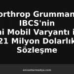 Northrop’a IBCS’nin Mobil Varyantı için 21 Milyon Dolar