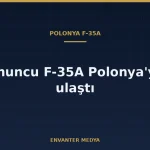 Polonya, bir F-35A savaş uçağını daha teslim aldı: ülkedeki sayı 10’a çıktı
