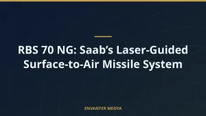 RBS 70 NG: Saab’s Laser-Guided Surface-to-Air Missile System