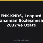 RENK-KNDS, Leopard 2 Şanzıman Sözleşmesini 2032’ye Uzattı: 130 Milyon Avroluk Garanti