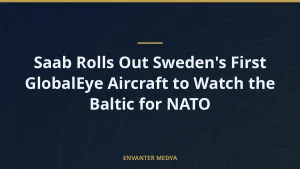 Saab Rolls Out Sweden’s First GlobalEye Aircraft to Watch the Baltic for NATO