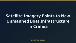 Satellite Imagery Points to New Unmanned Boat Infrastructure in Crimea