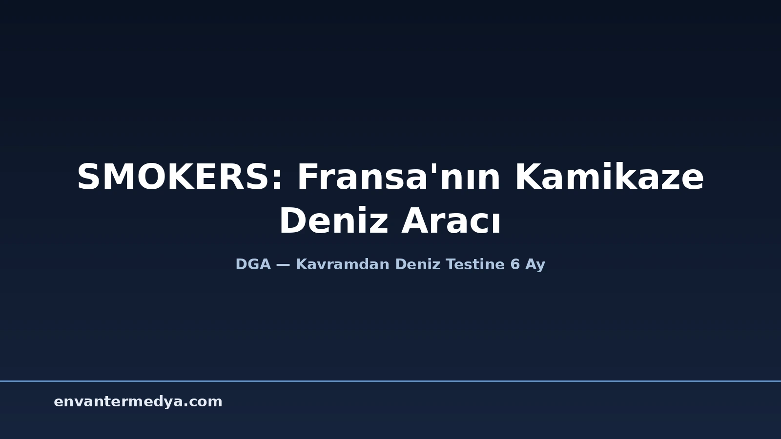 Fransa’nın SMOKERS Kamikaze USV’si 6 Ayda Deniz Testinde