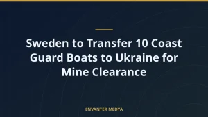 Sweden to Transfer 10 Coast Guard Boats to Ukraine for Mine Clearance