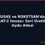 تركيا: TUSAŞ وROKETSAN يوقعان عقد قمر HÜRSAT-2 الجديد