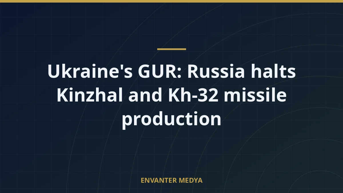 Ukraine’s GUR: Russia halts Kinzhal and Kh-32 missile production