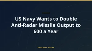 US Navy Wants to Double Anti-Radar Missile Output to 600 a Year