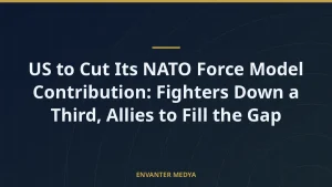 US to Cut Its NATO Force Model Contribution: Fighters Down a Third, Allies to Fill the Gap
