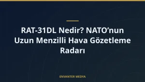 RAT-31DL Nedir? NATO’nun Uzun Menzilli Hava Gözetleme Radarı