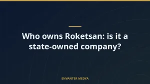 Who owns Roketsan: is it a state-owned company?