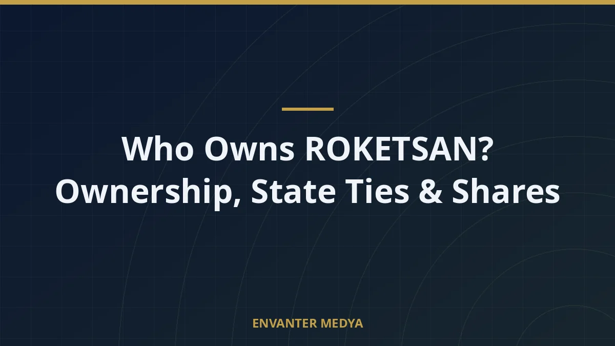 Who Owns ROKETSAN? Ownership, State Ties & Shares 3 Who Owns ROKETSAN? Ownership, State Ties & Shares